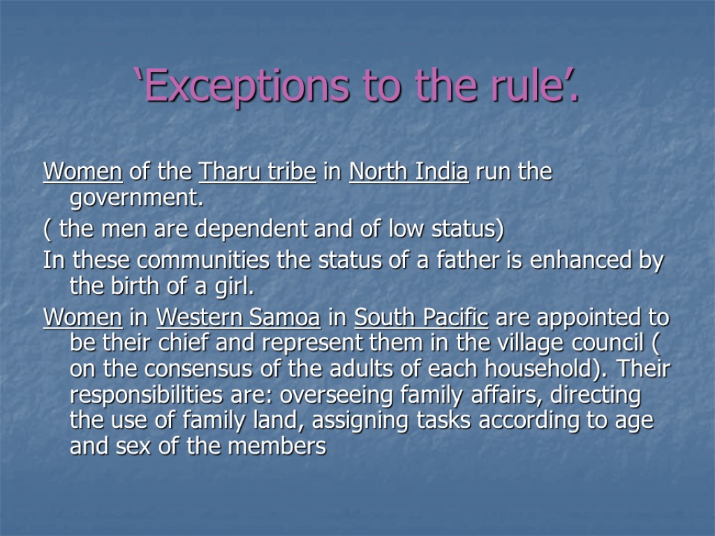 ‘Exceptions to the rule’. Women of the Tharu tribe in North India run the